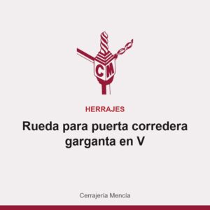 Rueda para puerta corredera garganta en V